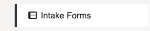 Intake Forms Menu Item